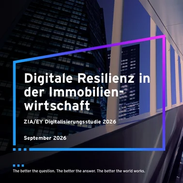 Titelblatt einer Präsentation zur digitalen Resilienz in der Immobilienwirtschaft mit Fokus auf ZIA/EY Digitalisierungsstudie 2026, datiert September 2026. Hintergrund zeigt moderne Architektur mit Rolltreppen und Hochhäusern in kühlem Blauton, Logos von ZIA und EY Parthenon sowie Slogan in Weiß und Gelb.